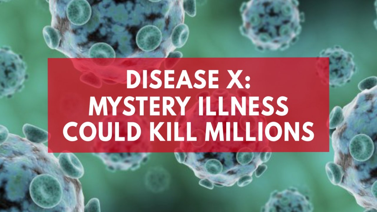 Questo è l'Inizio della Fine - Pagina 2 Disease-x-mystery-killer-that-could-kill-millions