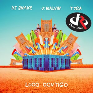 DJ Snake J. Balvin Tyga - Loco Contigo